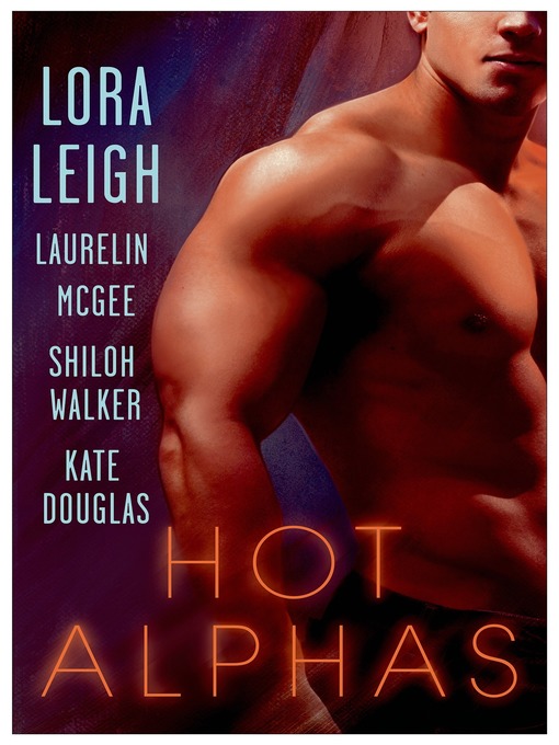 Title details for Hot Alphas by Lora Leigh - Wait list